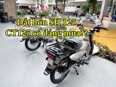 Honda CT125 2022 đắt hơn cả SH125 - liệu có đáng mua?