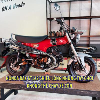 Honda Dax ST125 chiều lòng những tay chơi không thể chạy xe côn tại cửa hàng bán xe Bình Thuận