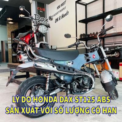 Lý do Honda Dax ST125 ABS tại cửa hàng bán xe Hồ Chí Minh sản xuất số lượng có hạn